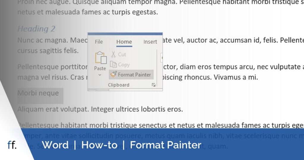 Word document, with pull out of Format Painter button. Format Painter is used to copy Heading 2 formatting to selected text.