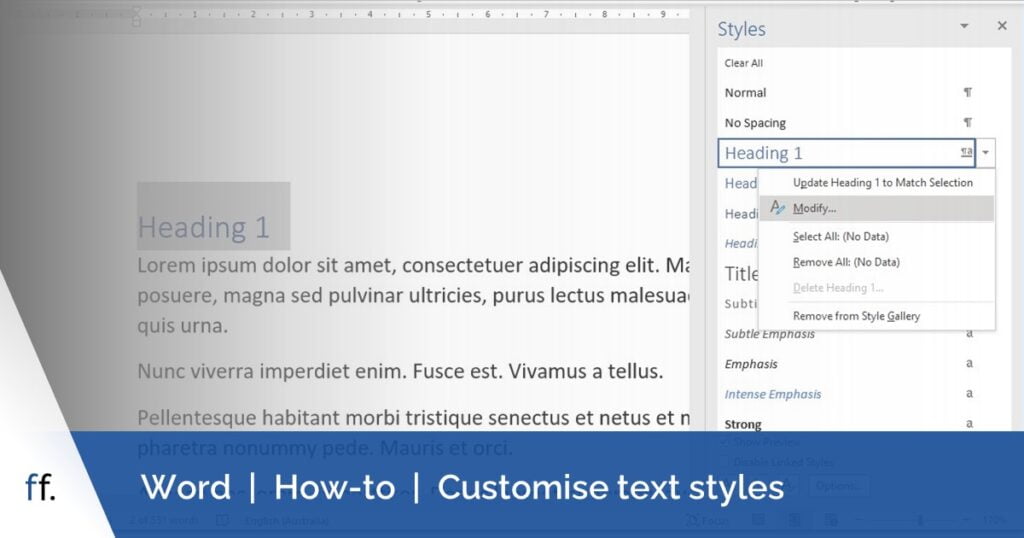 Word document which shows how to customise text styles: right-click the style in the Styles task pane and select ‘Modify’.