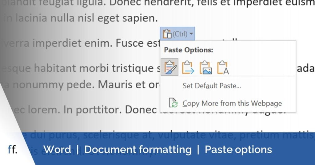 Paste Options button in Word which appears when pasting text. This button is used to change how pasted text is formatted.